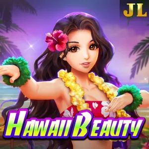 Jili : Hawaii Beauty - HASIANBET168