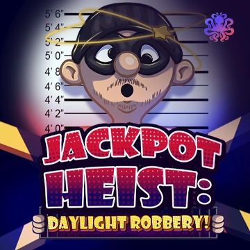 Octoplay : Jackpot Heist: Daylight Robbery! - HASIANBET168