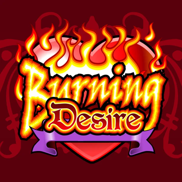 Burning Desire - HASIANBET168