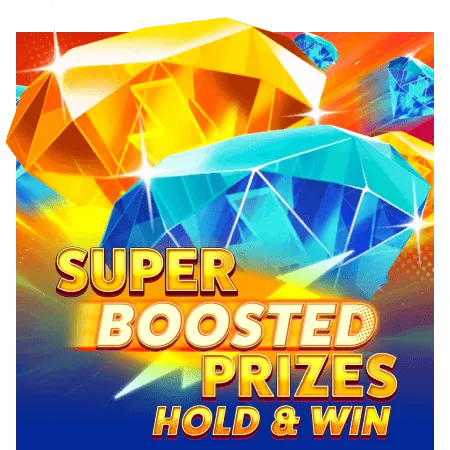 Super Boosted Prizes: Hold & Win - HASIANBET168