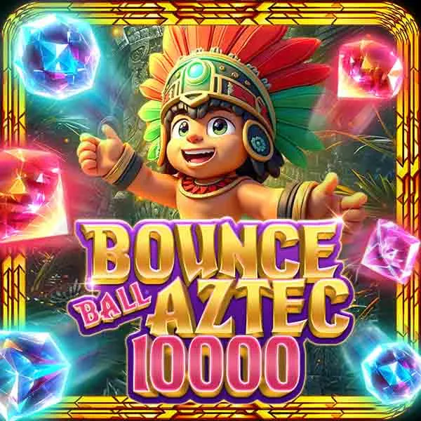 Bounceball Aztec 10.000 - HASIANBET168