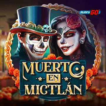 PlaynGo : Muerto en Mictlán - HASIANBET168