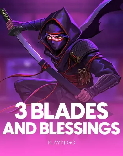 PlaynGo : 3 Blades & Blessings - HASIANBET168