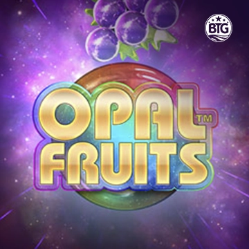Bigtime : Opal Fruits - HASIANBET168