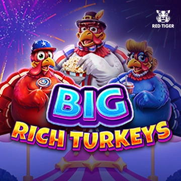 Redtiger : Big Rich Turkeys - HASIANBET168