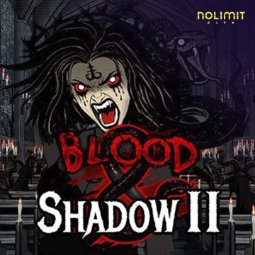 NolimitCity : Blood & Shadow 2 - HASIANBET168