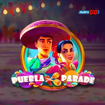PlaynGo : Puebla Parade - HASIANBET168