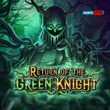 PlaynGo : Return of The Green Knight - HASIANBET168