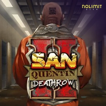 NolimitCity : San Quentin 2: Death Row - HASIANBET168