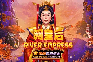 Fire Blaze: River Empress - HASIANBET168