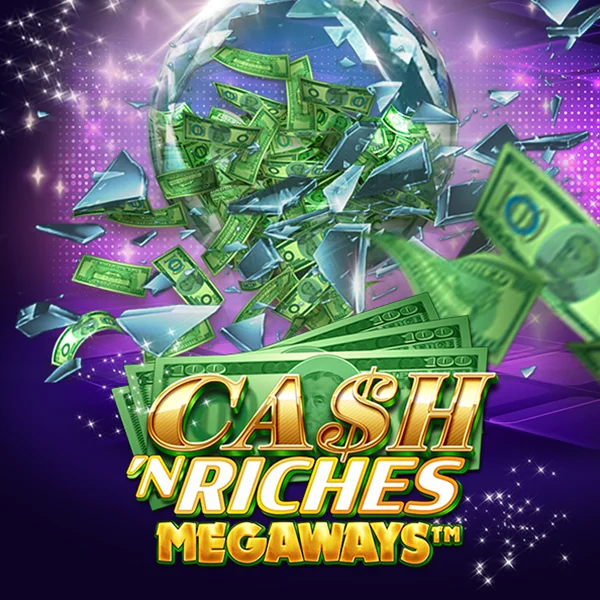 Cash N Riches Megaways&trade; - HASIANBET168
