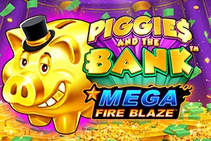 Mega Fire Blaze: Piggies and the Bank™ - HASIANBET168
