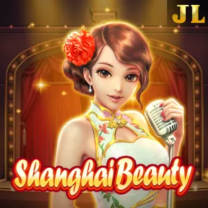 Jili : Shanghai Beauty - HASIANBET168