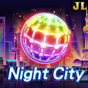 Jili : Night City - HASIANBET168