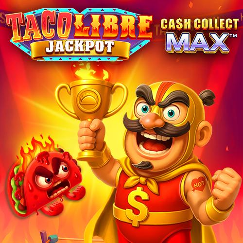 Taco Libre Jackpot: Cash Collect Max - HASIANBET168