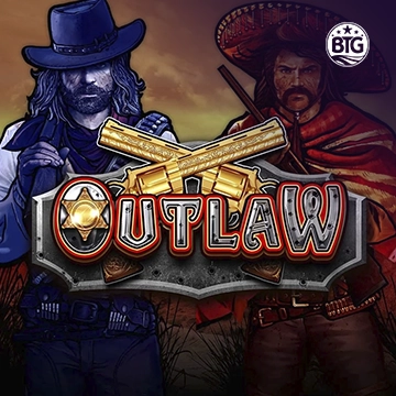 Bigtime : Outlaw - HASIANBET168