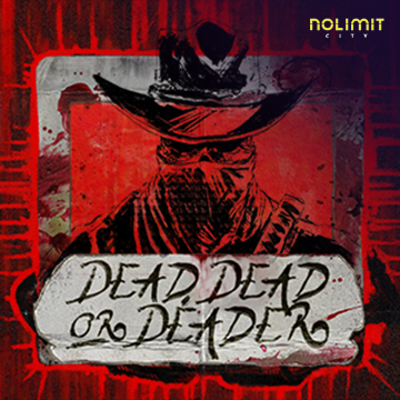 NolimitCity : Dead, Dead Or Deader - HASIANBET168