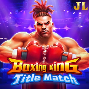 Jili : Boxing King Title Match - HASIANBET168