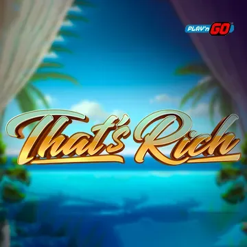 PlaynGo : Thats Rich - HASIANBET168