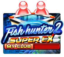 Fish Hunter 2 EX - My Club - HASIANBET168
