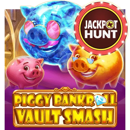Piggy Bankroll: Vault Smash - HASIANBET168
