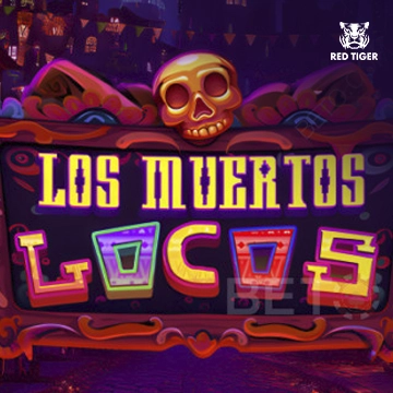 Redtiger : Los Muertos Locos - HASIANBET168