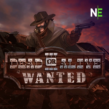 NetEnt : Dead or Alive 3: Wanted - HASIANBET168