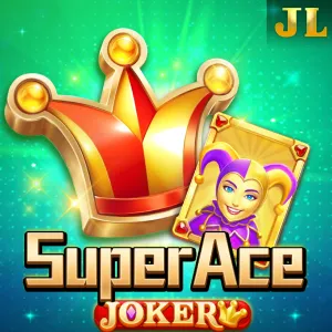 Jili : Super Ace Joker - HASIANBET168